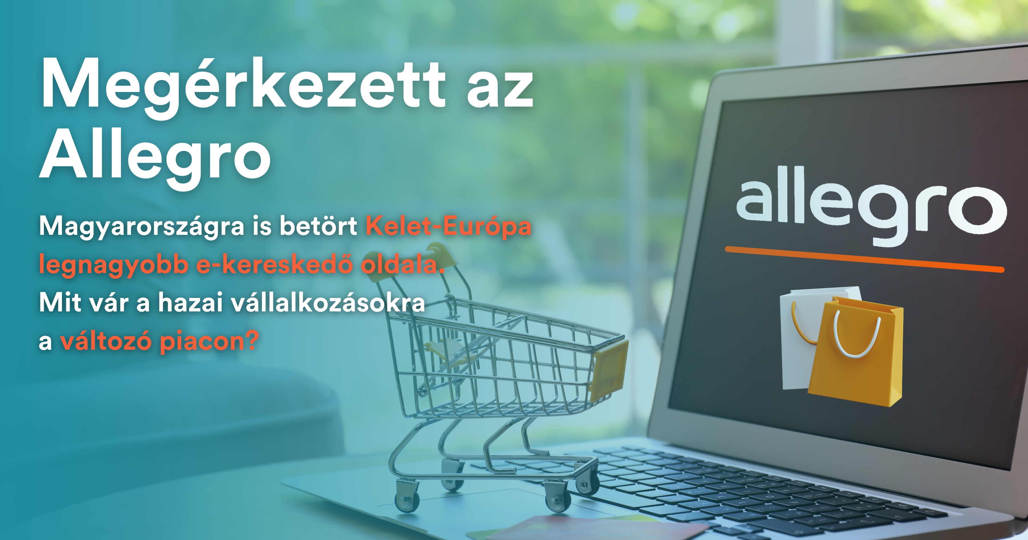 itt az allegro: Cikkünkben az allegro online piactér hazai megjelenésének potenciális hatásait tárgyaljuk ki, valamint megvizsgáljuk hogyan készülhetnek fel a hazai kkv-k a piaci változásokra.