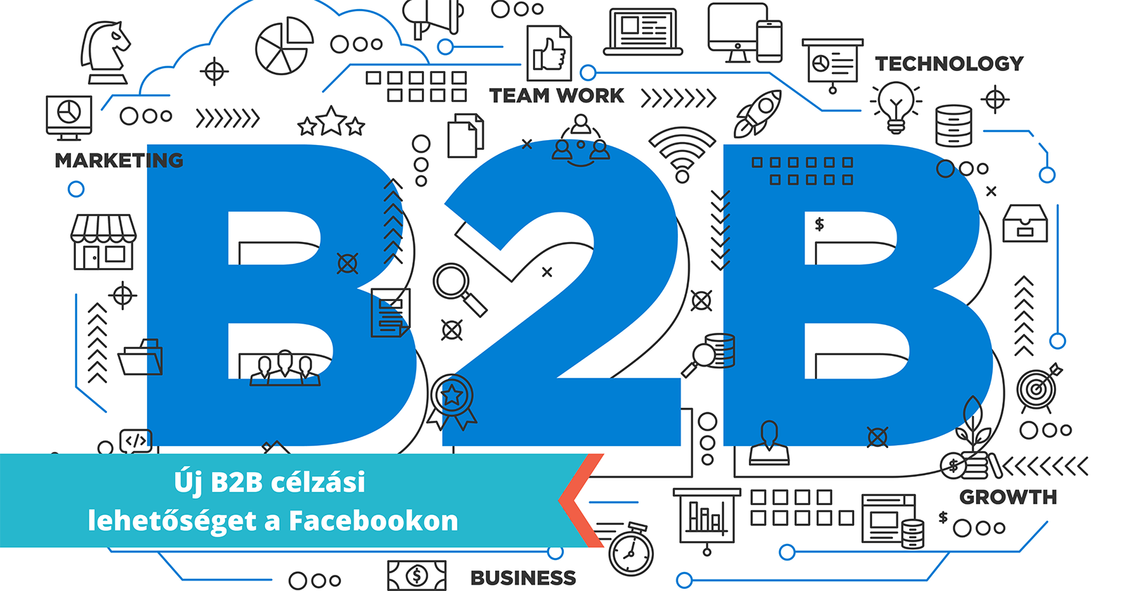 Új B2B célzási lehetőségek a Facebookon: Új célzási lehetőségeket hozott be a Facebook azoknak a vállalkozásoknak, akik a B2B szférában mozognak