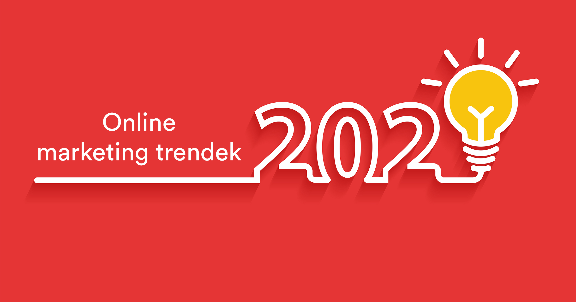 : Sorra vesszük azokat a változásokat, amiket 2020-ban követnie kell a céged marketingjének, ha tovább akar növekedni.